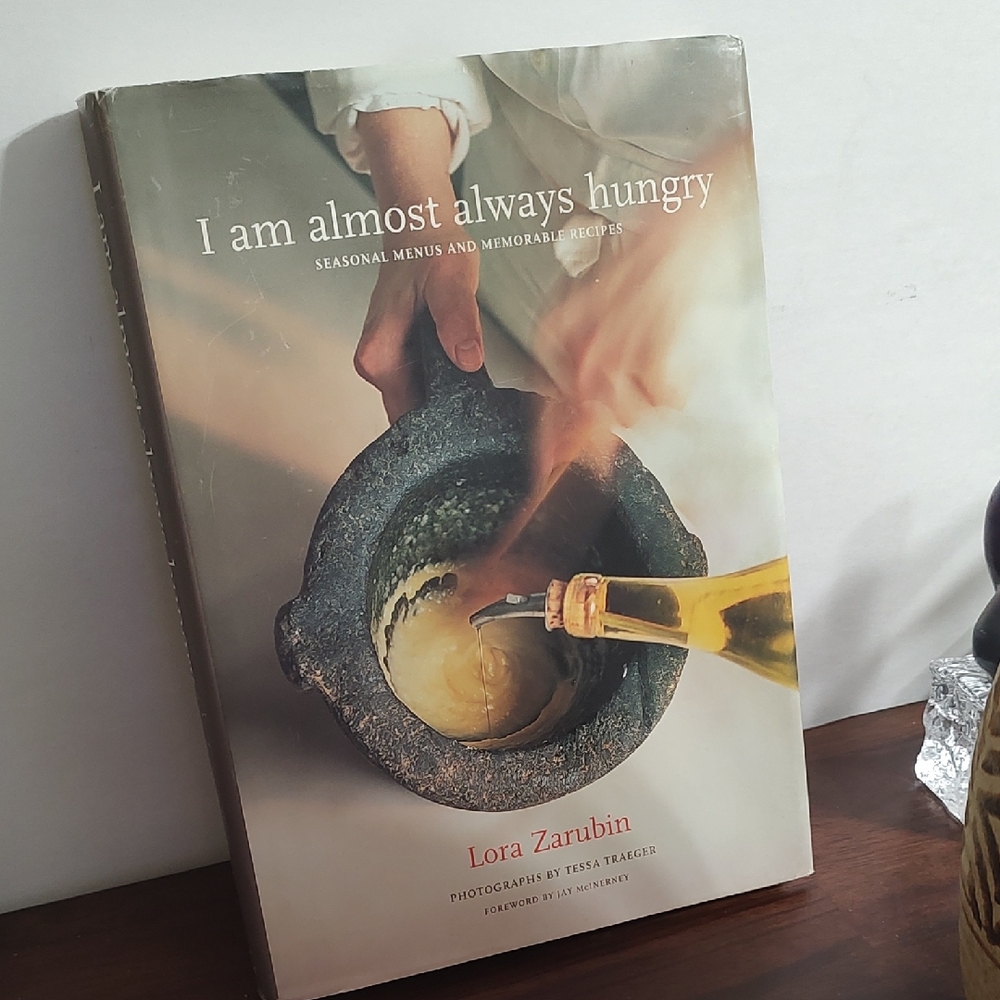 Book I'm Almost Always Hungry Seasonal Menus Memorable Recipes Lora Zarubin Pics